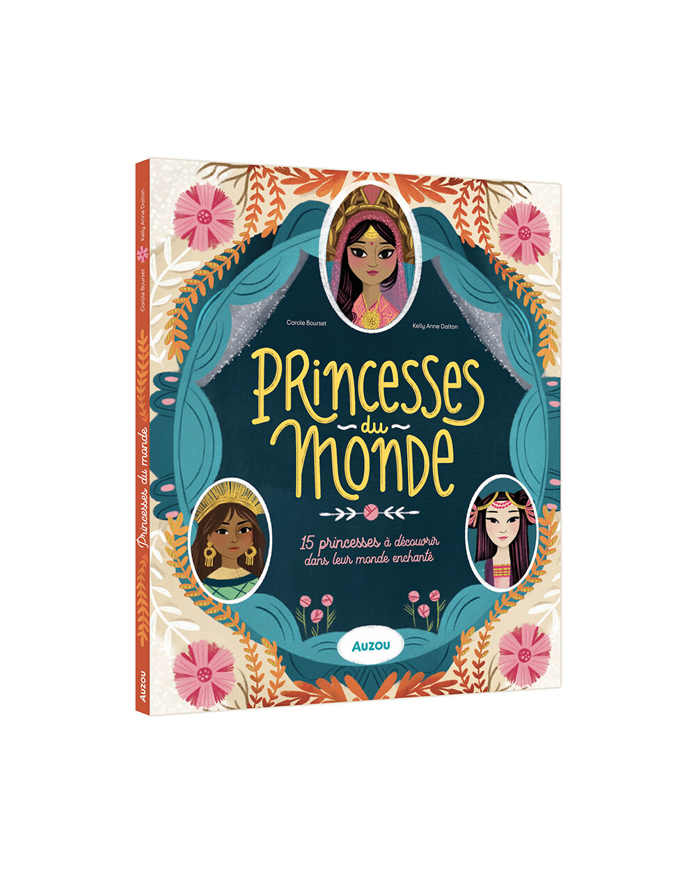 Princesses du monde 15 princesses &agrave; d&eacute;couvrir  Auzou