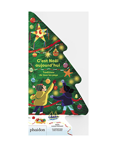 C'est No&euml;l aujourd'hui Traditions de tous les pays  Phaidon Jeunesse